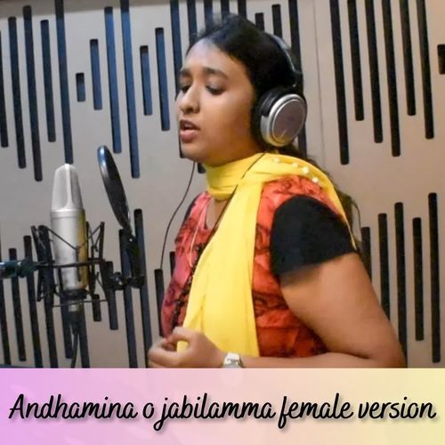 Andhamaina O Jaabilamma female version Ellasetty Monica Balaindra MP3 Download