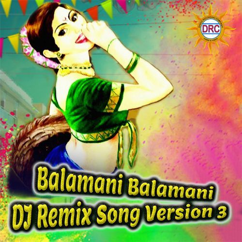 Balamani Balamani (DJ Remix Song Version 3) Clement MP3 Download