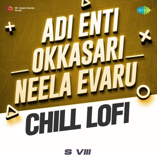 Adi Enti Okkasari Neela Evaru Chill Lofi Arijit Singh MP3 Download