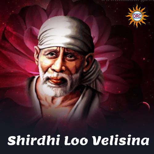 Shirdhi Loo Velisina Ghantadi Krishna MP3 Download