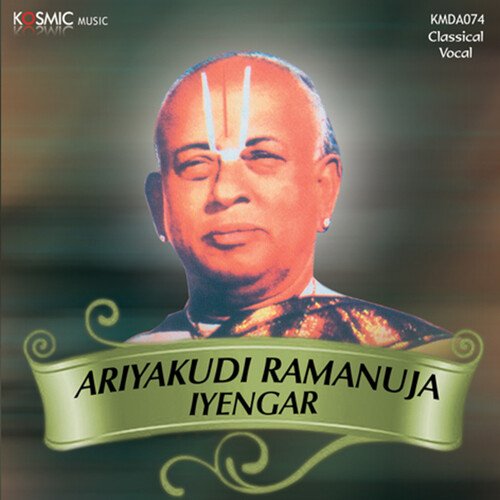 Ariyakudi Ramanuja Iyengar Songs MP3 Download