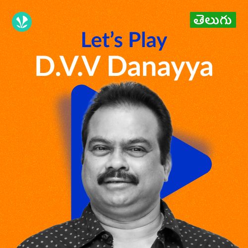 Let's Play - D. V. V Danayya - Telugu