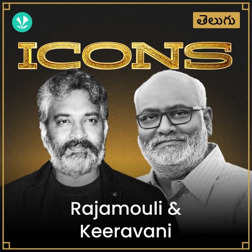Icons - Rajamouli &amp;  Keeravani - Telugu