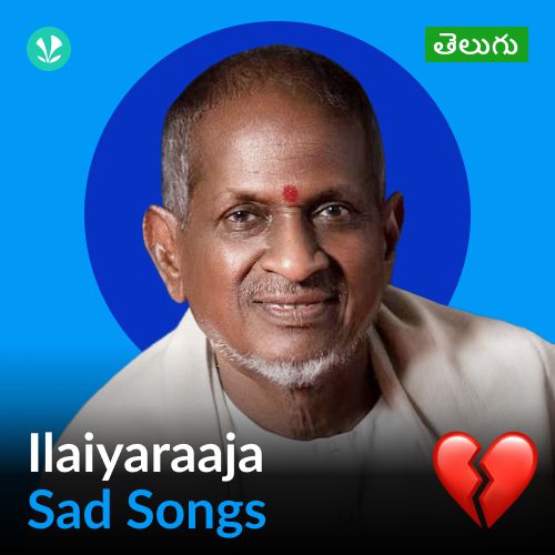 Ilaiyaraaja - Sad Songs - Telugu