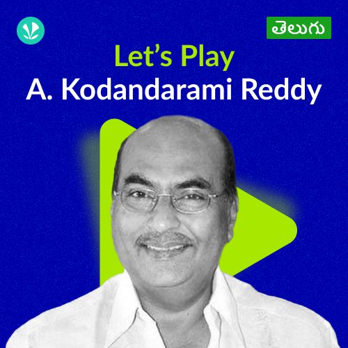 Let's Play - A. Kodandarami Reddy - Telugu