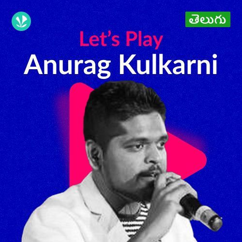 Let's Play - Anurag Kulkarni - Telugu
