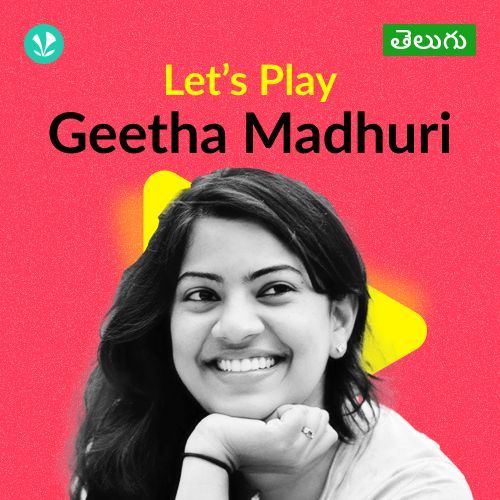 Let's Play - Geetha Madhuri - Telugu