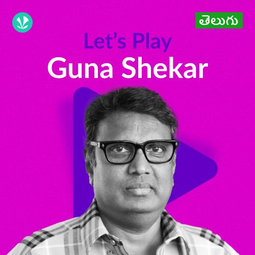 Let's Play -  Guna Shekar - Telugu