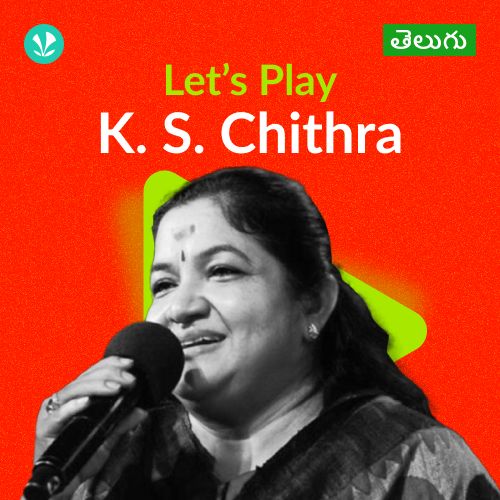 Let's Play - K. S. Chithra - Telugu