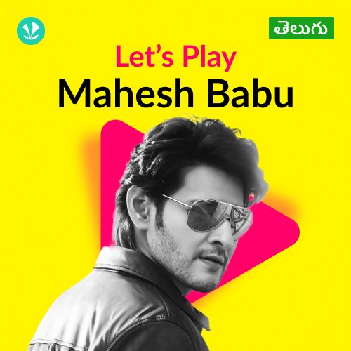 Let's Play - Mahesh Babu - Telugu