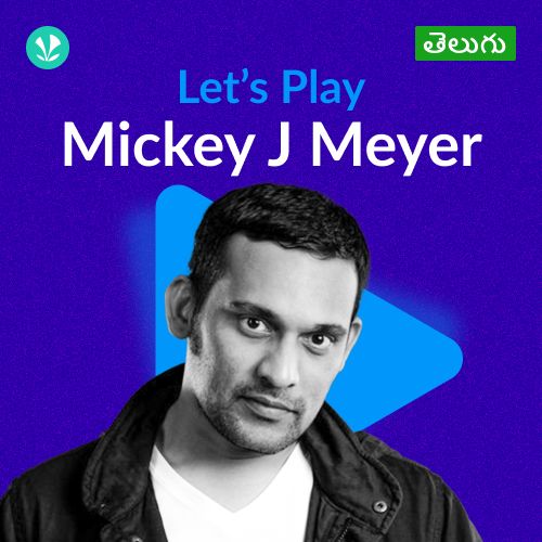 Let's Play - Mickey J Meyer - Telugu