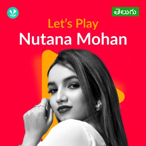 Let's Play - Nutana Mohan - Telugu
