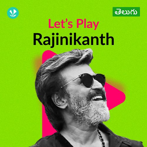Let's Play - Rajinikanth - Telugu