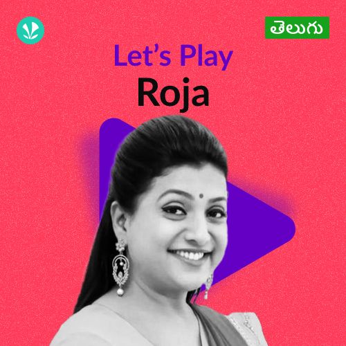 Let's Play - Roja - Telugu