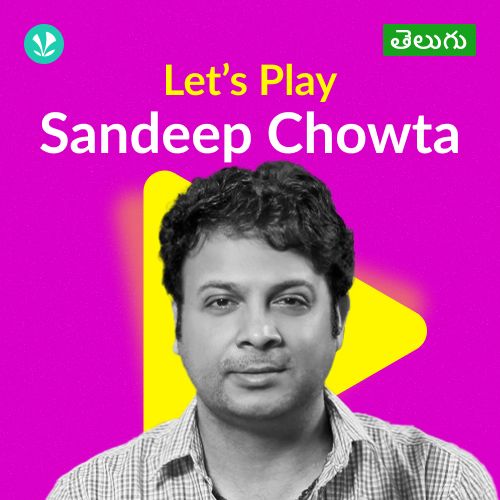Let's Play - Sandeep Chowta - Telugu