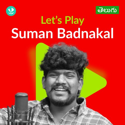 Let's Play - Suman Badnakal - Telugu 