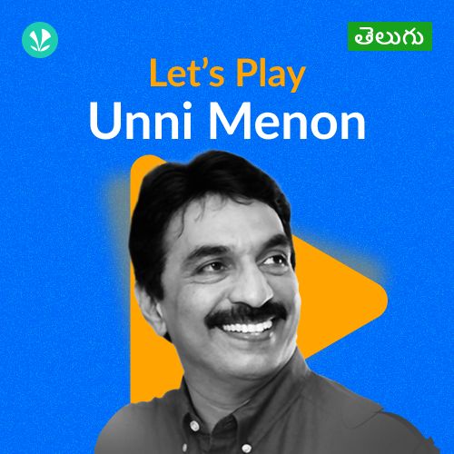 Let's Play - Unni Menon - Telugu