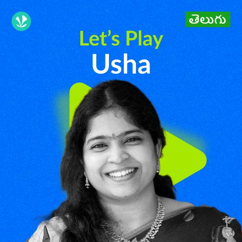 Let's Play - Usha - Telugu