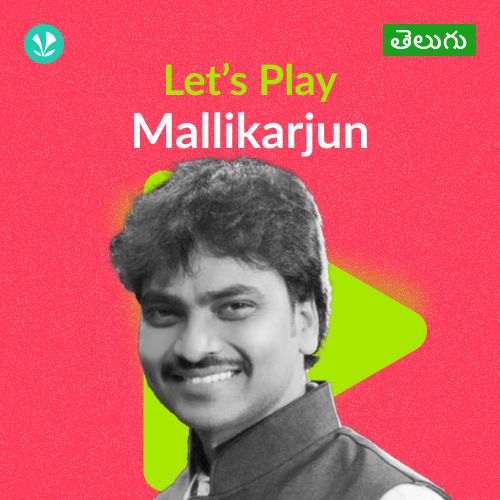 Let's Play - Mallikarjun - Telugu