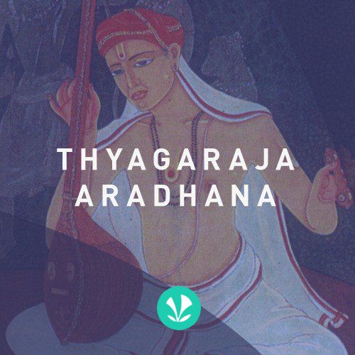 Thyagaraja Aradhana